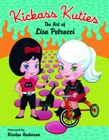 KICKASS KUTIES ART OF LISA PETRUCCI HC (OCT080021)