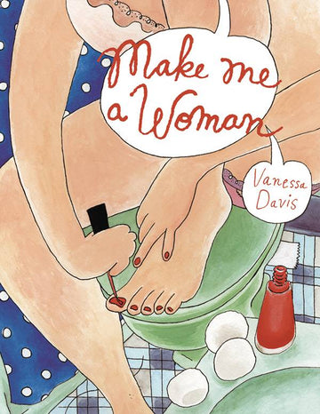 MAKE ME A WOMAN HC (JUL100986) (MR)