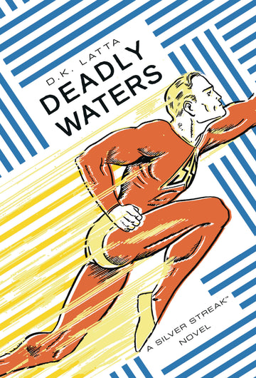 DEADLY WATERS SILVER STREAK NOVEL (O/A) (C: 0-1-1)