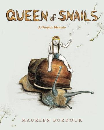 QUEEN OF SNAILS GRAPHIC MEMOIR GN (O/A)