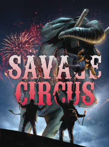 SAVAGE CIRCUS TP VOL 01 (RES) (C: 0-1-2)