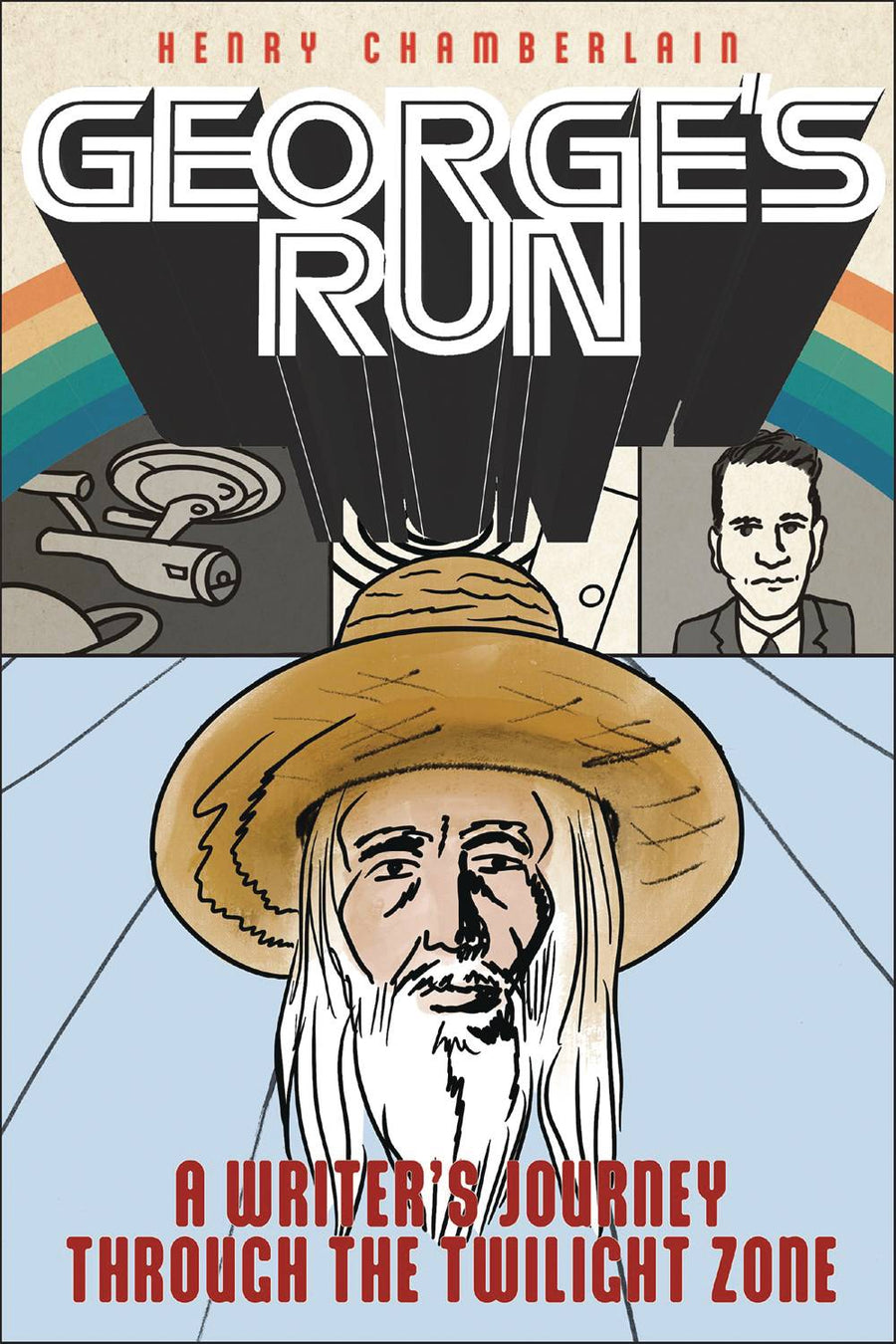 GEORGES RUN WRITERS JOURNEY THROUGH TWILIGHT ZONE GN (C: 0-1