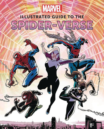 MARVEL ILLUSTRATED GUIDE SPIDERVERSE HC (C: 0-1-0)