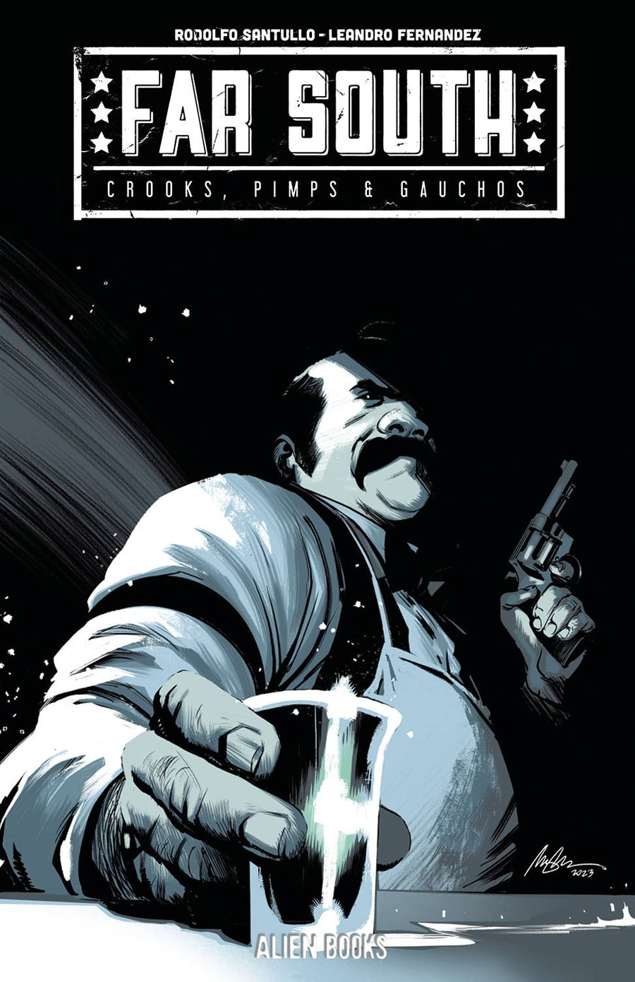 FAR SOUTH CROOKS PIMPS & GAUCHOS #1 CVR B (MR)