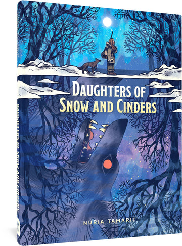 DAUGHTERS OF SNOW & CINDERS (C: 0-1-2)